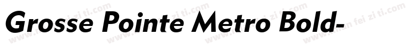 Grosse Pointe Metro Bold字体转换
